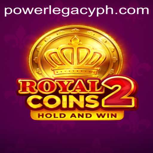 Unveiling RoyalCoins2: A Journey into the Mystical World of Power Legacy Ph